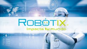 RobotiX Faire impacta nuestro mundo