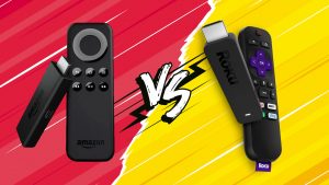 Fire Stick VS Roku